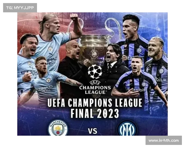 欧冠半决赛再现经典对决 大巴黎与国米或重演决赛之战 欧冠半决赛再现经典对决 大巴黎与国米或重演决赛之战