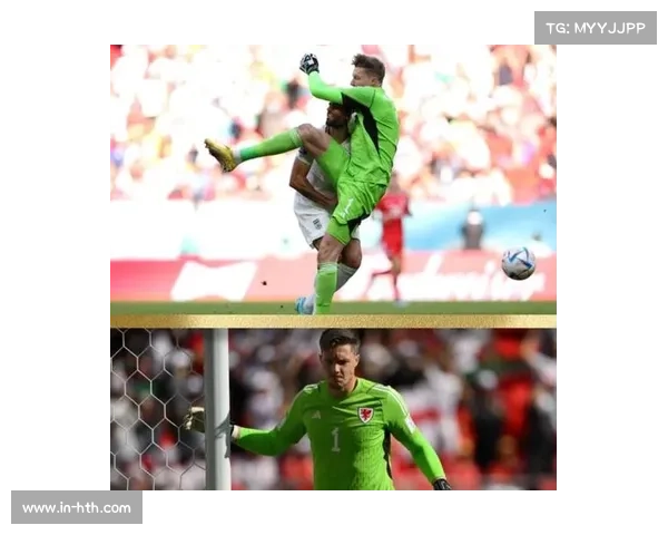 威尔士新军门将克拉克单场9次神勇扑救力保不失成焦点 威尔士新军门将克拉克单场9次神勇扑救力保不失成焦点